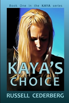 Book cover for Kaya's Choice