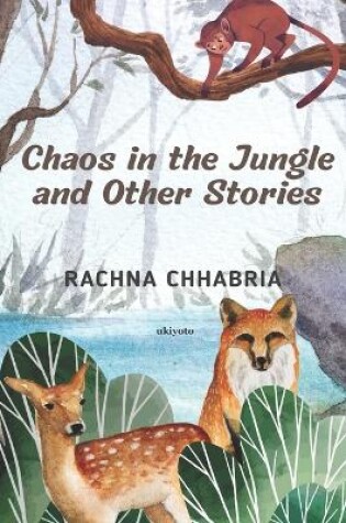 Cover of Chaos in the Jungle and Other Stories