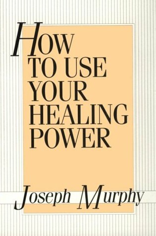 Cover of How to Use Your Healing Power