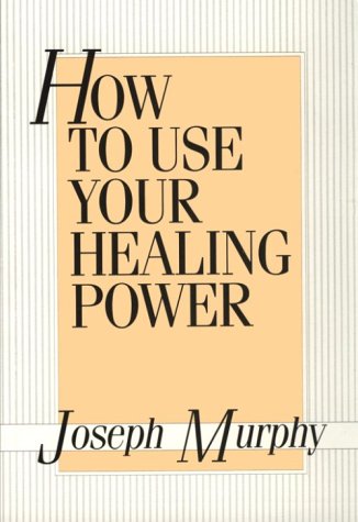 Book cover for How to Use Your Healing Power