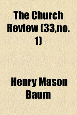 Book cover for The Church Review Volume 33, No. 1