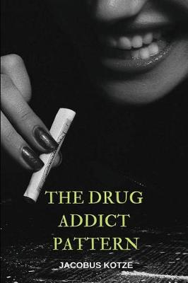 Book cover for The Drug Addict Pattern