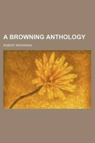 Cover of A Browning Anthology