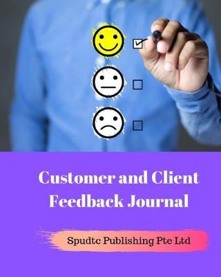Book cover for Customer and Client Feedback Journal