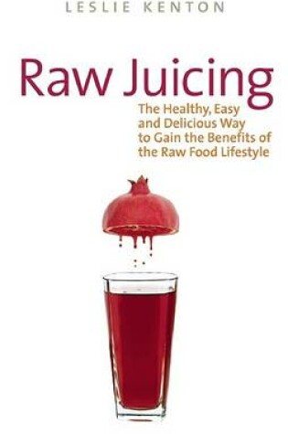 Cover of Raw Juicing