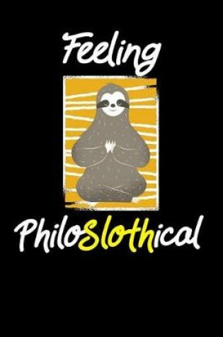 Cover of Feeling PhiloSlothical