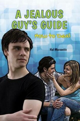 Cover of Jealous Guy's Guide, A: How to Deal