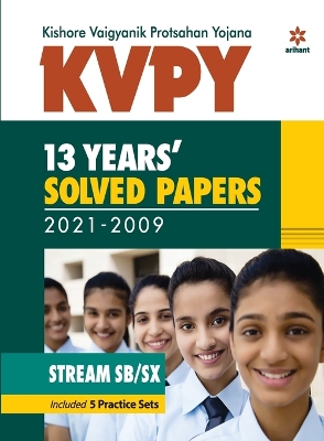 Book cover for Kvpy 13 Years Solved Papers 2021-2009 Stream Sb/Sx