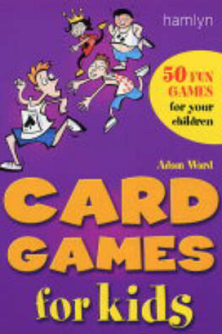 Cover of Card Games for Kids