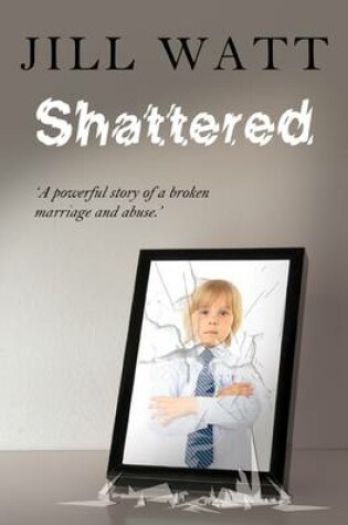 Cover of Shattered