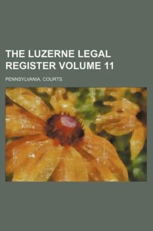 Cover of The Luzerne Legal Register Volume 11