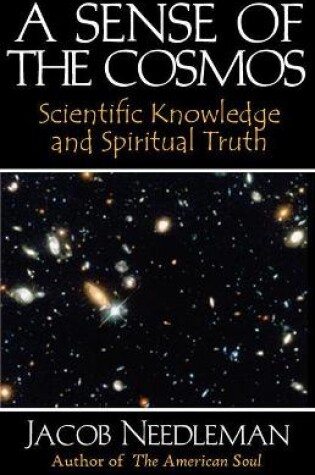 Cover of Sense of the Cosmos Scientific Knowledge and Spiritual Truth