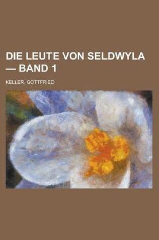 Cover of Die Leute Von Seldwyla - Band 1