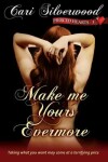 Book cover for Make me Yours Evermore