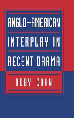 Book cover for Anglo-American Interplay in Recent Drama