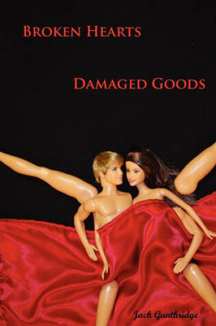 Cover of Broken Hearts Damaged Goods