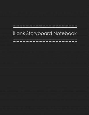 Book cover for Blank Storyboard Notebook