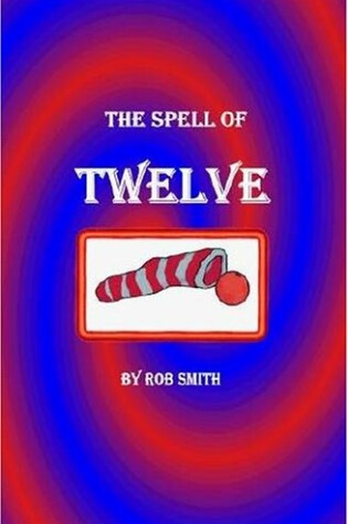 Cover of The Spell of Twelve