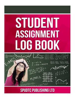 Book cover for Student Assignment Log Book