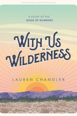 Cover of With Us In the Wilderness Teen Girls' Bible Study Book