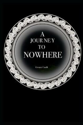 Cover of A journey to nowhere