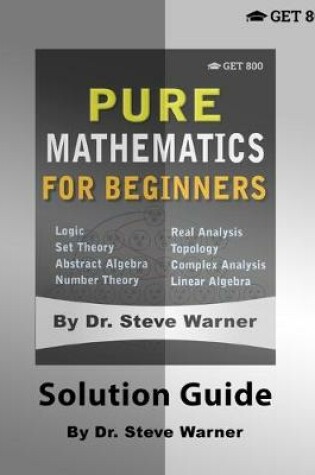 Cover of Pure Mathematics for Beginners - Solution Guide