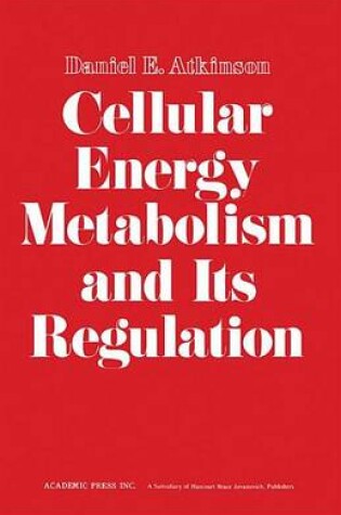 Cover of Cellular Energy Metabolism and Its Regulation