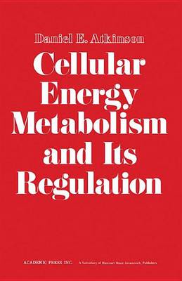 Book cover for Cellular Energy Metabolism and Its Regulation
