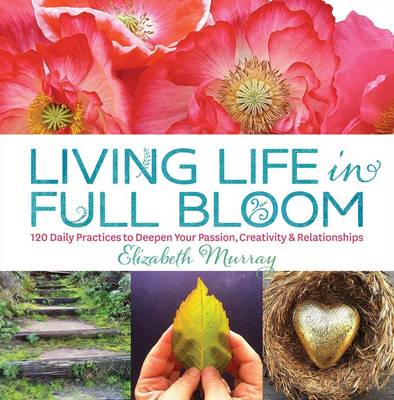 Book cover for Living Life In Full Bloom