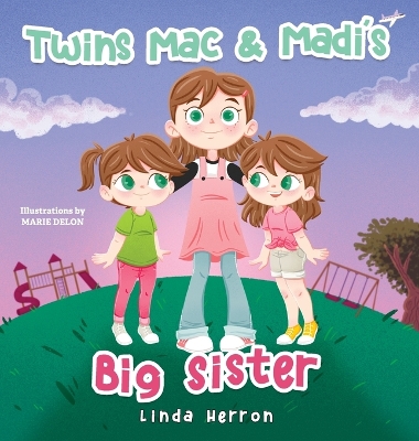 Book cover for Twins Mac & Madi's Big Sister