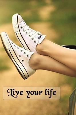 Book cover for Live Your Life
