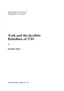 Cover of York and the Jacobite Rebellion of 1745