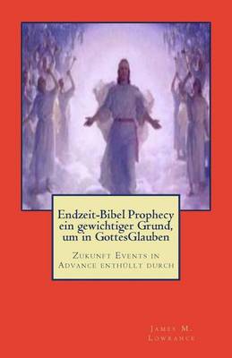 Book cover for Endzeit-Bibel Prophecy ein gewichtiger Grund, um in GottesGlauben