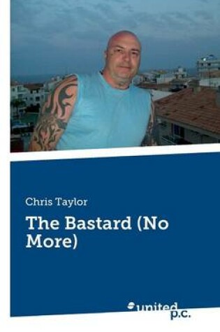 Cover of The Bastard (No More)