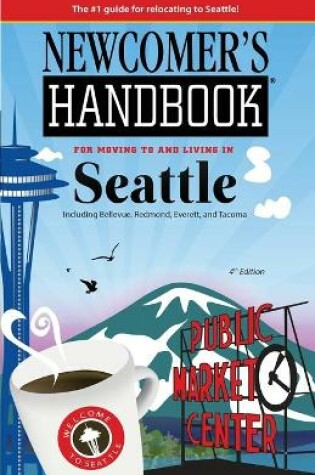 Cover of Newcomer's Handbook for Moving To and Living In Seattle