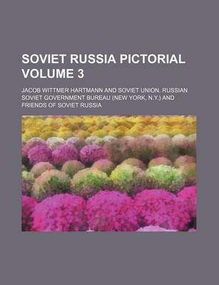 Book cover for Soviet Russia Pictorial Volume 3