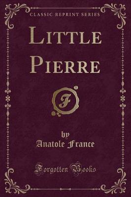 Book cover for Little Pierre (Classic Reprint)