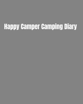 Book cover for Happy Camper Camping Diary