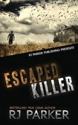 Book cover for Escaped Killer