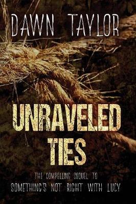 Book cover for Unraveled Ties