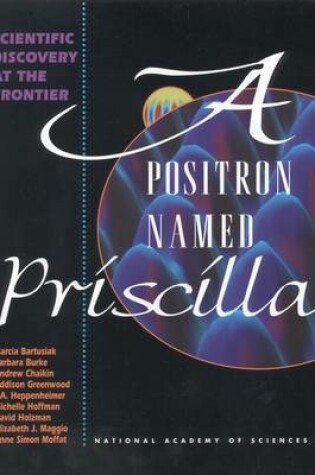 Cover of A Positron Named Priscilla