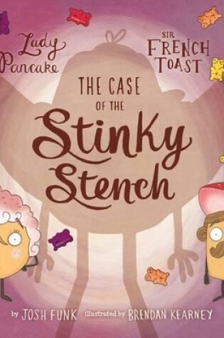 Cover of The Case of the Stinky Stench