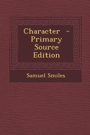 Cover of Character - Primary Source Edition