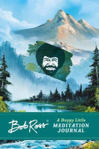 Cover of Bob Ross: A Happy Little Meditation Journal