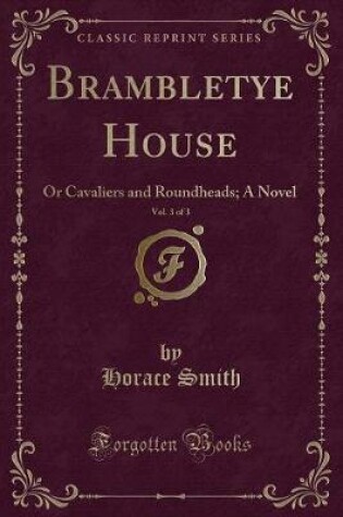 Cover of Brambletye House, Vol. 3 of 3