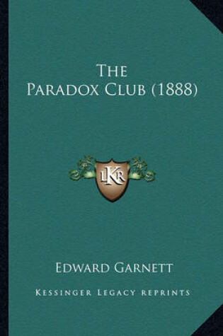 Cover of The Paradox Club (1888) the Paradox Club (1888)