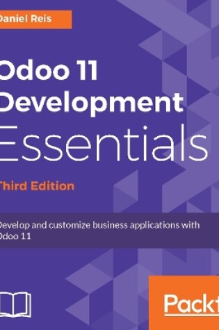 Cover of Odoo 11 Development Essentials - Third Edition