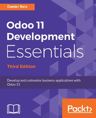 Cover of Odoo 11 Development Essentials - Third Edition