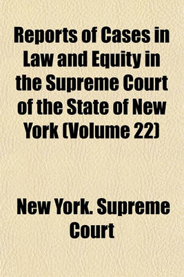 Book cover for Reports of Cases in Law and Equity in the Supreme Court of the State of New York Volume 35
