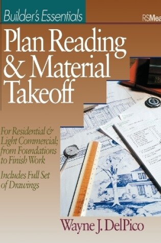 Cover of Plan Reading and Material Takeoff - Builder's Essentials